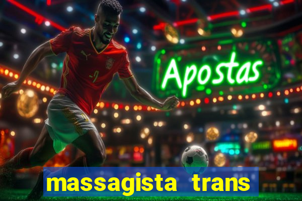 massagista trans sao paulo